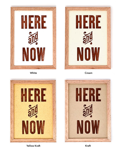 Here and Now 5x7 Letterpress Print